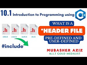 CS201 | Short Lecture 10.1 | Header Files | Pre-Defined User-Defined Header Files | Urdu Hindi