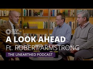 U.S. Politics, Economics, and Gold Markets with Robert Armstrong | The Unearthed Podcast