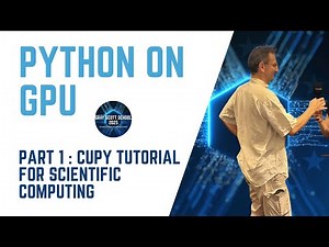 Python on GPU: CuPy Tutorial for Scientific Computing (Part I)