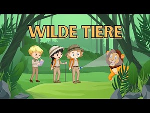 Wild Animals in German | Wilde Tiere lernen | German for Kids | Deutsch für Kinder