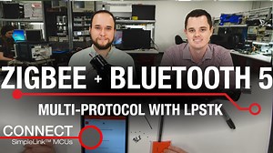 Connect:  Multi-protocol ZigBee and Bluetooth wireless switch demo with LPSTK-CC1352R | Video | TI.com
