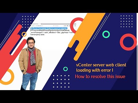 vCenter server web client loading with error | How to resolve this issue?