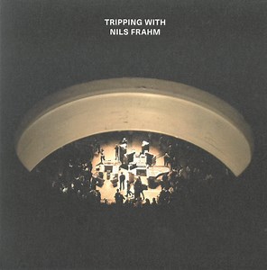 Nils Frahm - Tripping With Nils Frahm
