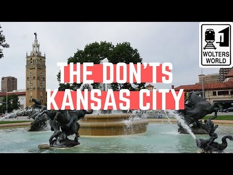 Kansas City: The Don'ts of Visiting Kansas City