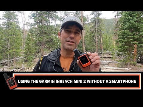 How to use the Garmin inReach Mini 2 without a smartphone