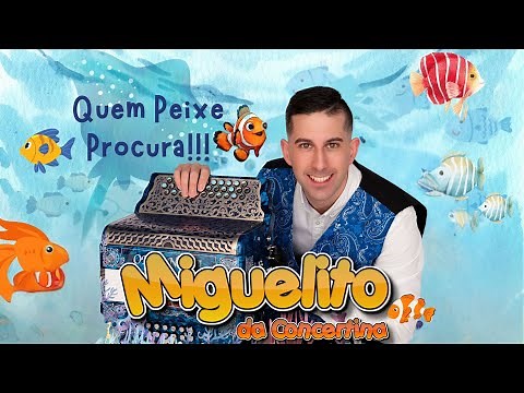 Miguelito Da Concertina - Quem Peixe Procura!!! (Official Video)