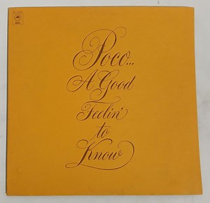 Poco - A Good Feelin' To Know