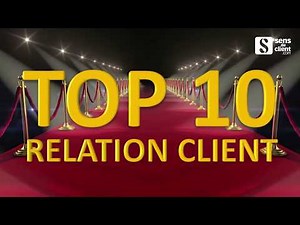 Le TOP 10 de la relation client, une vidéo Sens du client