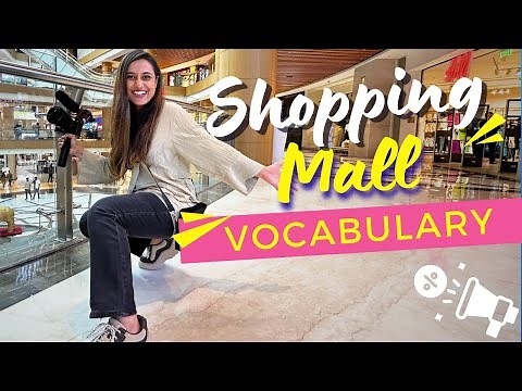 Mall Vocabulary from a Delhi Mall - Learn 65 English Words roaming around the mall