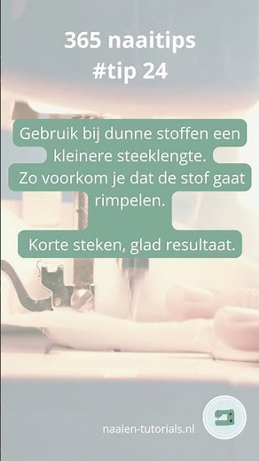 365 Naaitips - Tip 24 - Dunne stoffen naaien