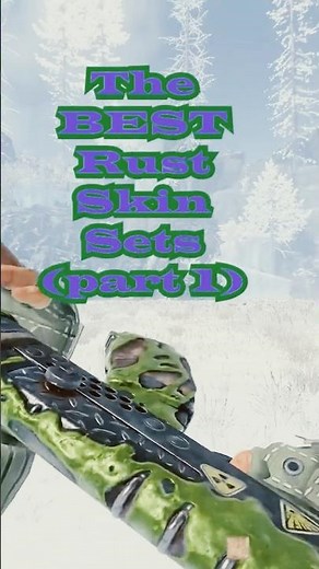 The BEST Rust Skin Sets (part 1)