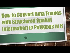 How to Convert Data Frames with Structured Spatial Information to Polygons in R