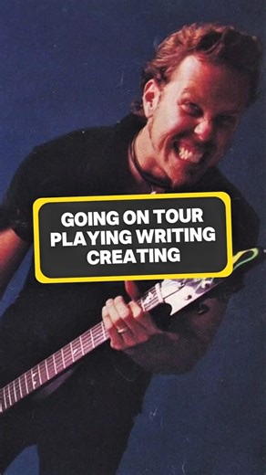 James Hetfield: The Evolution of Metallica | "Going On Tour, Playing, Writing, Creating"
