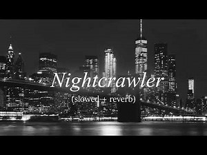 Nightcrawler (Slowed + Instrumental + Reverb) - Travis Scott