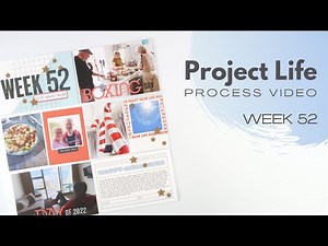 Project Life Process Video // Week 52, 2022 // Using the same Stash Kit