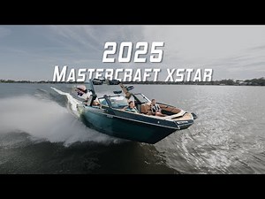 The All New 2025 Mastercraft X Star