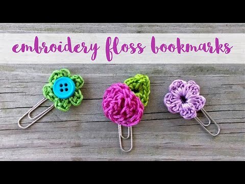 How To Crochet Embroidery Floss Bookmarks