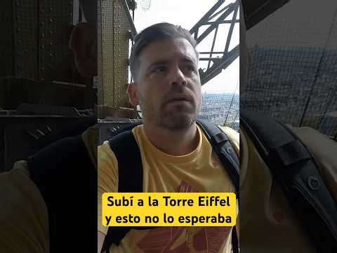 😮 Subí a la TORRE EIFFEL... y esto no me lo esperaba #torreeiffel #viajar #paris