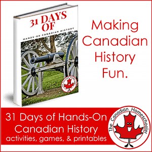 Hands-On Canadian History - The Canadian Homeschooler Resources Shop