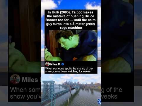 In Hulk (2003) - Talbot makes the mistake of pushing Bruce Banner