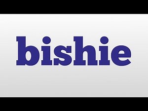 bishie meaning and pronunciation