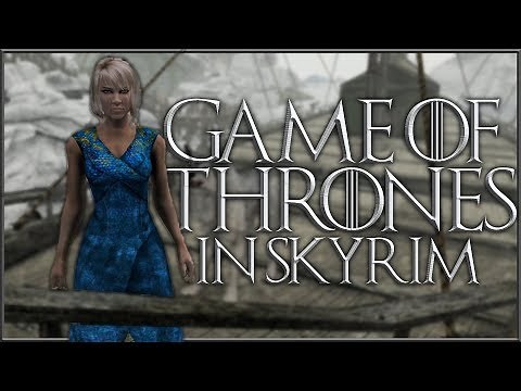 Best Game of Thrones Mods for Skyrim