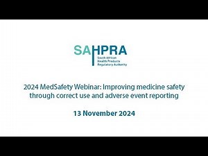 2024 MedSafety Webinar: Improving medicine safety through correct use and adverse event reporting