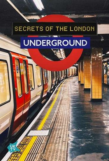 Secrets of the London Underground (2021-2024) - TV Show