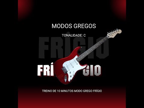 MODOS GREGOS - Frígio para treinar 10 minutos