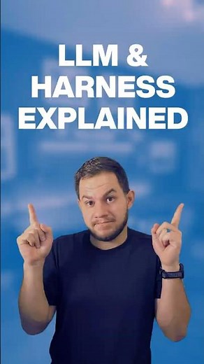 LLM & Harness Explained