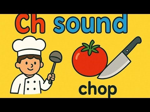 Phonics - CH Sound For Kids