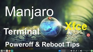 Manjaro - Xfce - 终端关闭和重启命令，还有2个用户提示。