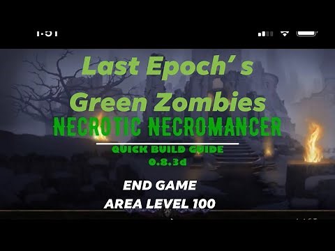LAST EPOCH: NECROTIC MELEE MINION NECROMANCER BUILD