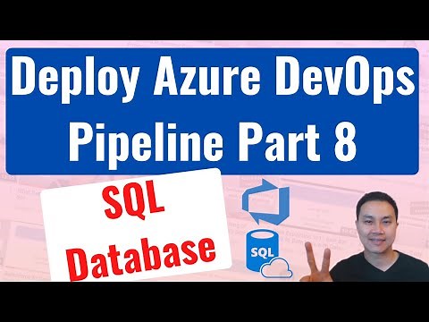 Azure DevOps Pipeline Part 8 | How to deploy Azure SQL Database with DevOps pipeline