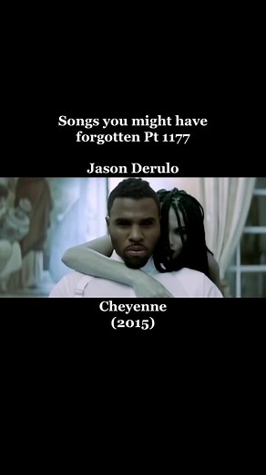 Forgotten Songs: Cheyenne by Jason Derulo | Part 1177