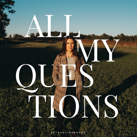 All My Questions by Bethany Barnard