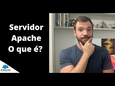 O que é o Servidor Apache? Como funciona? Quais suas Vantagens?