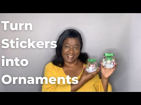 DIY Christmas Ornaments Using Stickers/Quick and Easy