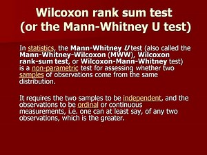 Wilcoxon rank sum test or the Mann-Whitney U test - SlideServe