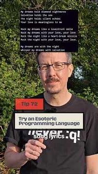 Tip 72: Try an Esoteric Programming Language