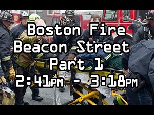 Part 1. Boston Fire Department Beacon St Dispatch Audio and Maydays LODD 3/26/2014