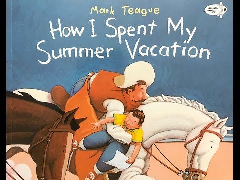 How I Spent My Summer Vacation