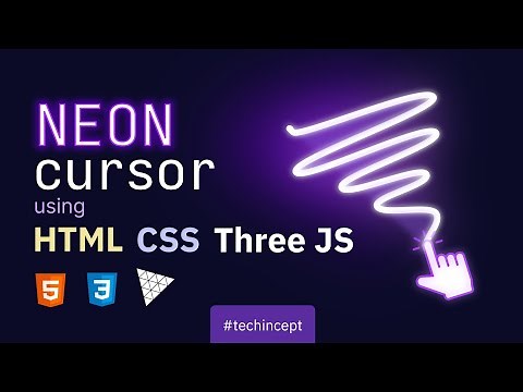 Neon Cursor Animation | CSS Three.js Attractive Animation | Tech Incept
