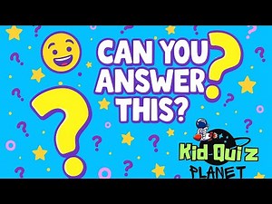 Can You Answer These Fun Questions? | Trivia Quiz for Smart Kids!