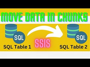 119 How to move data in chunks from one table to another using SSIS