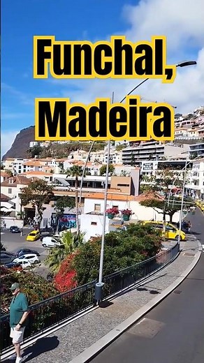 What Makes Funchal Madeira a MUST SEE Destination?