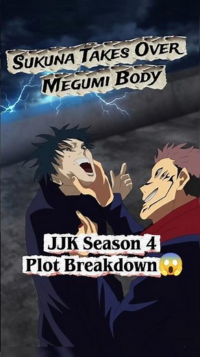 Sukuna Takes Over Megumi?! JJK Season 4 Plot Breakdown 😱 #jjk #anime #shortsfeed #naruto #manhwa