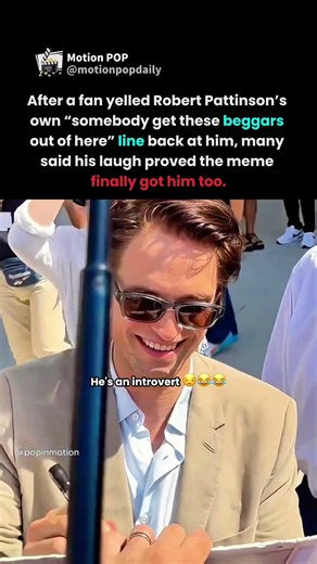 robert pattinson heard a fan yell viral line back at him and couldn't stop laughing #robertpattinson