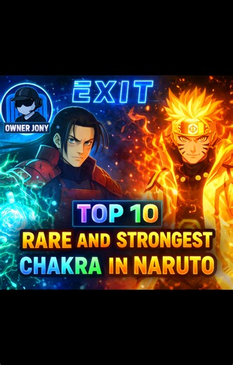 Top 10 Rarest and Strongest Chakras in Naruto