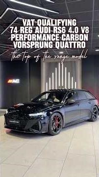 Top of the range model - 2024 74 Audi RS6 4.0TFSI V8 Performance Carbon Vorsprung Quattro (VAT Q)